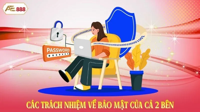 Các trách nhiệm về bảo mật của cả 2 bên